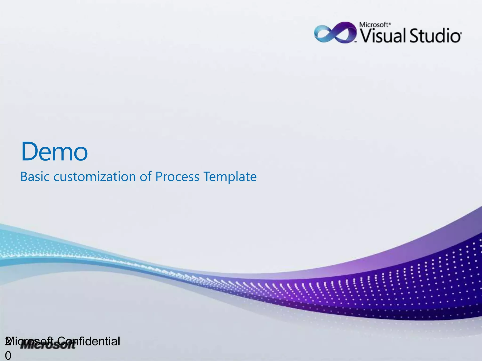 2
Microsoft Confidential
0
 