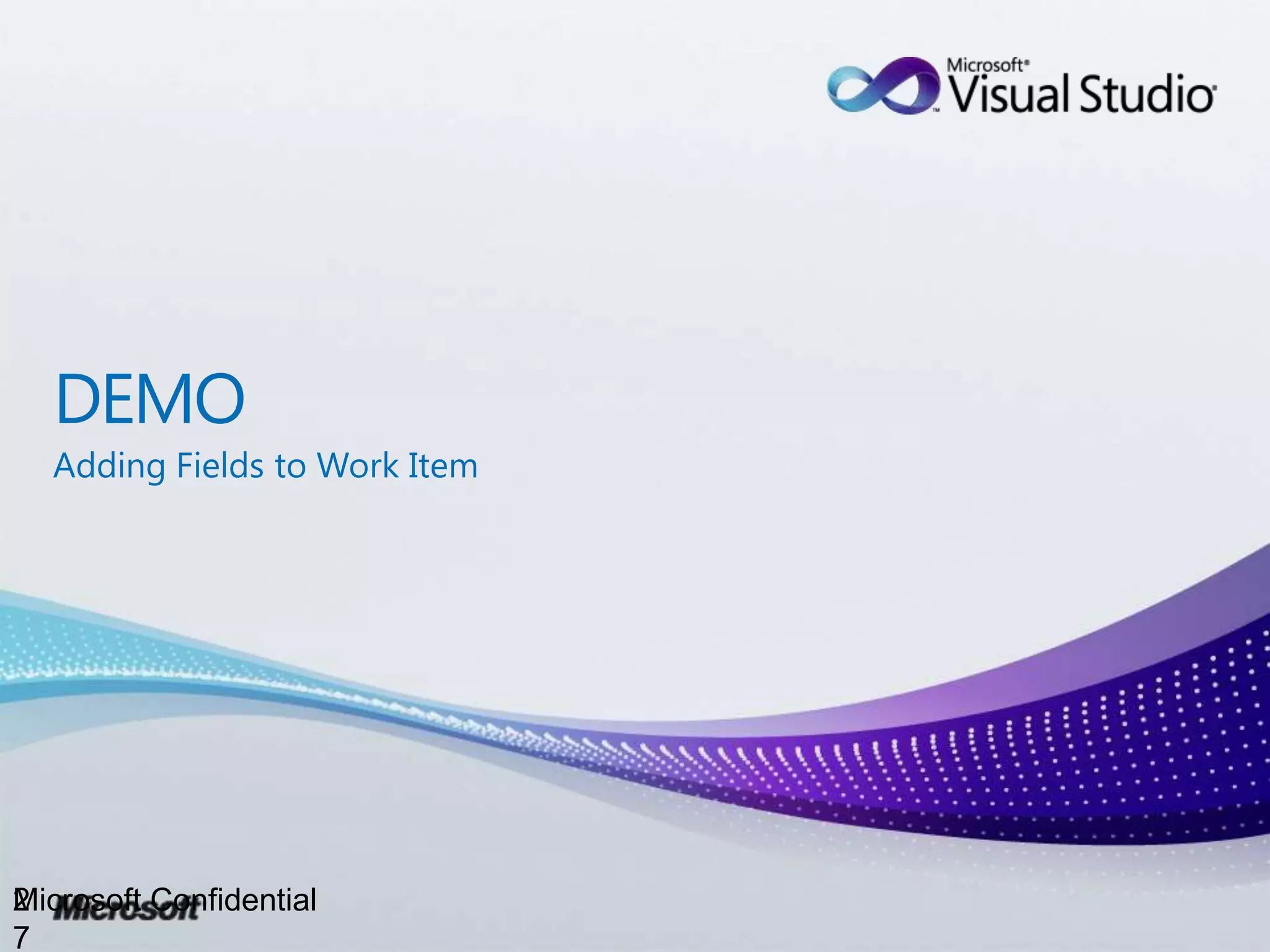 2
Microsoft Confidential
7
 