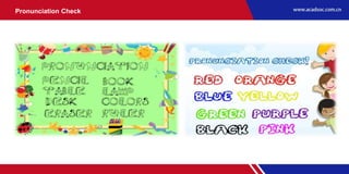 Pronunciation Check
 