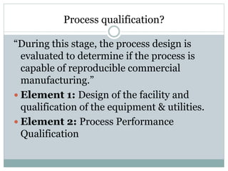 Process Based Qualification Process validation | PPTX