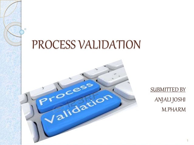 Process validation and its types