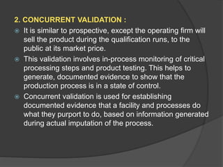 Concurrent Validation Fda Process validation | PPTX