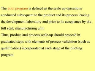 Comprehensive Guide to Pharmaceutical Process Validation and Scale-Up | PPT