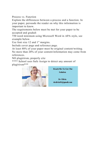 Process vs. FunctionExplain the differences between a process and .docx