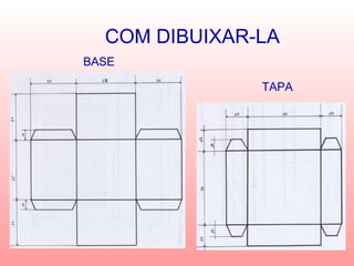 COM DIBUIXAR-LA BASE TAPA 