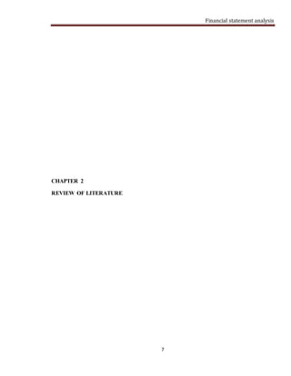 Financial statement analysis
7
CHAPTER 2
REVIEW OF LITERATURE
 