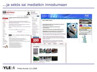 Procom Pirkkaaunola 20080212