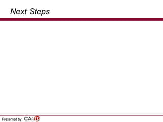 Next Steps

Presented by:

 