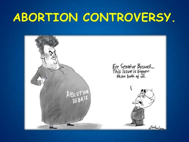 Controversial issues abortion essays