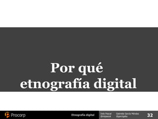 Por qué  etnografía digital 