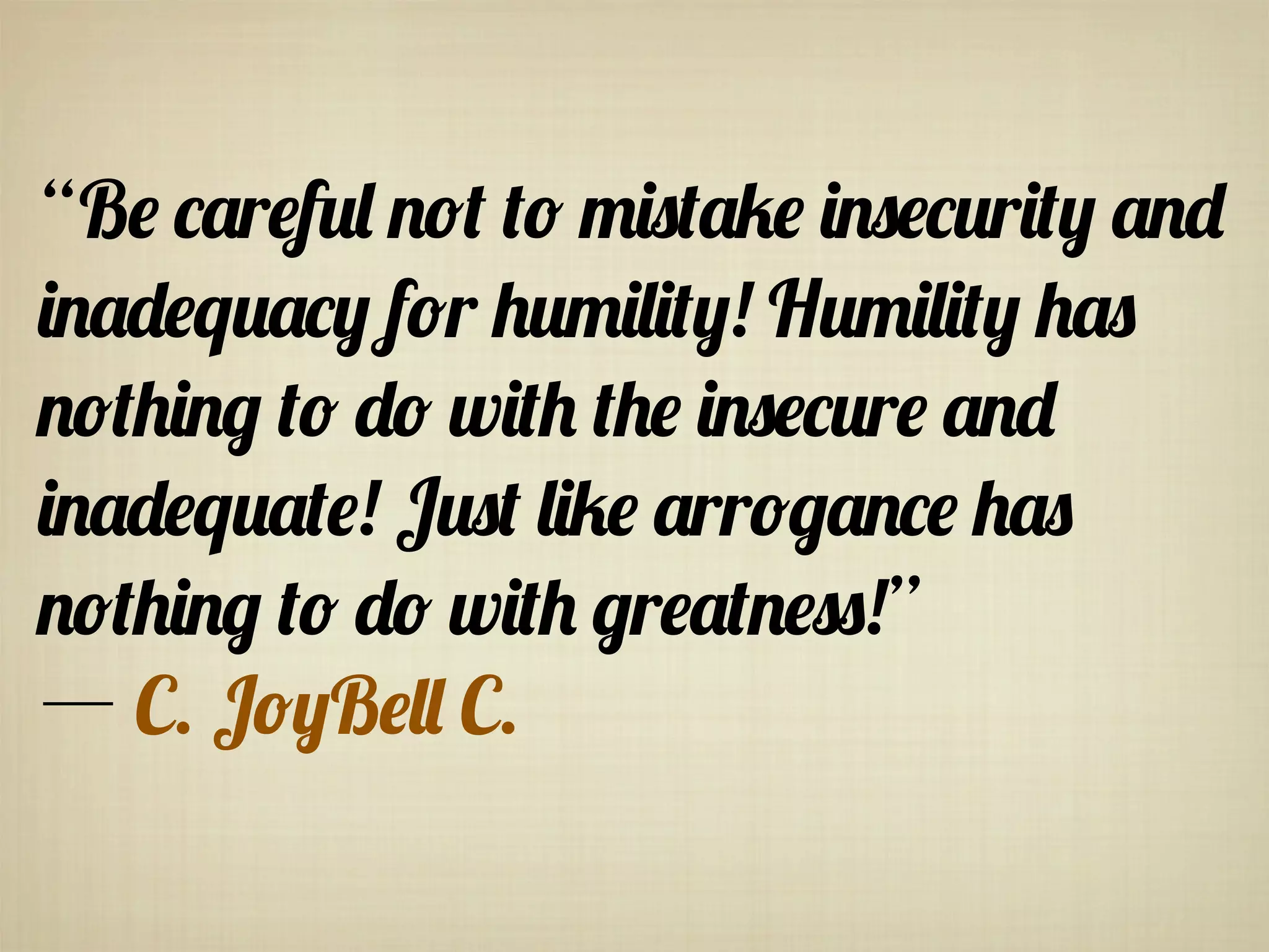 “B" /*r"5' ,(% %( 3+$%*1" +,$"/&r+%. *,0
+,*0"q&*/. f(r -&3+'+%.! H&3+'+%. -*$
,(%-+,) %( 0( w+%- %-" +,$"/&r" *,0
+,*0"q&*%"! J&$% '+1" *rr()*,/" -*$
,(%-+,) %( 0( w+%- )r"*%,"$$!”
― C. J(.B"'' C.