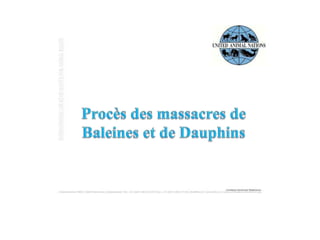 Procès des massacres de Baleines et de Dauphins