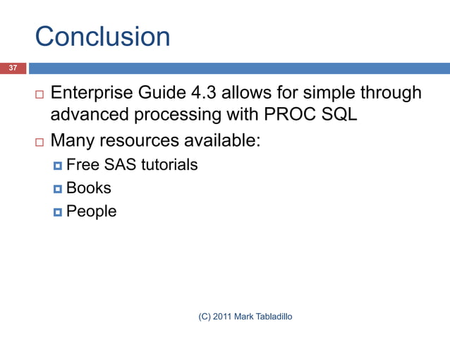 Proc SQL in SAS Enterprise Guide 4.3 | PPTX