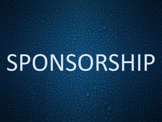 SPONSORSHIP
 