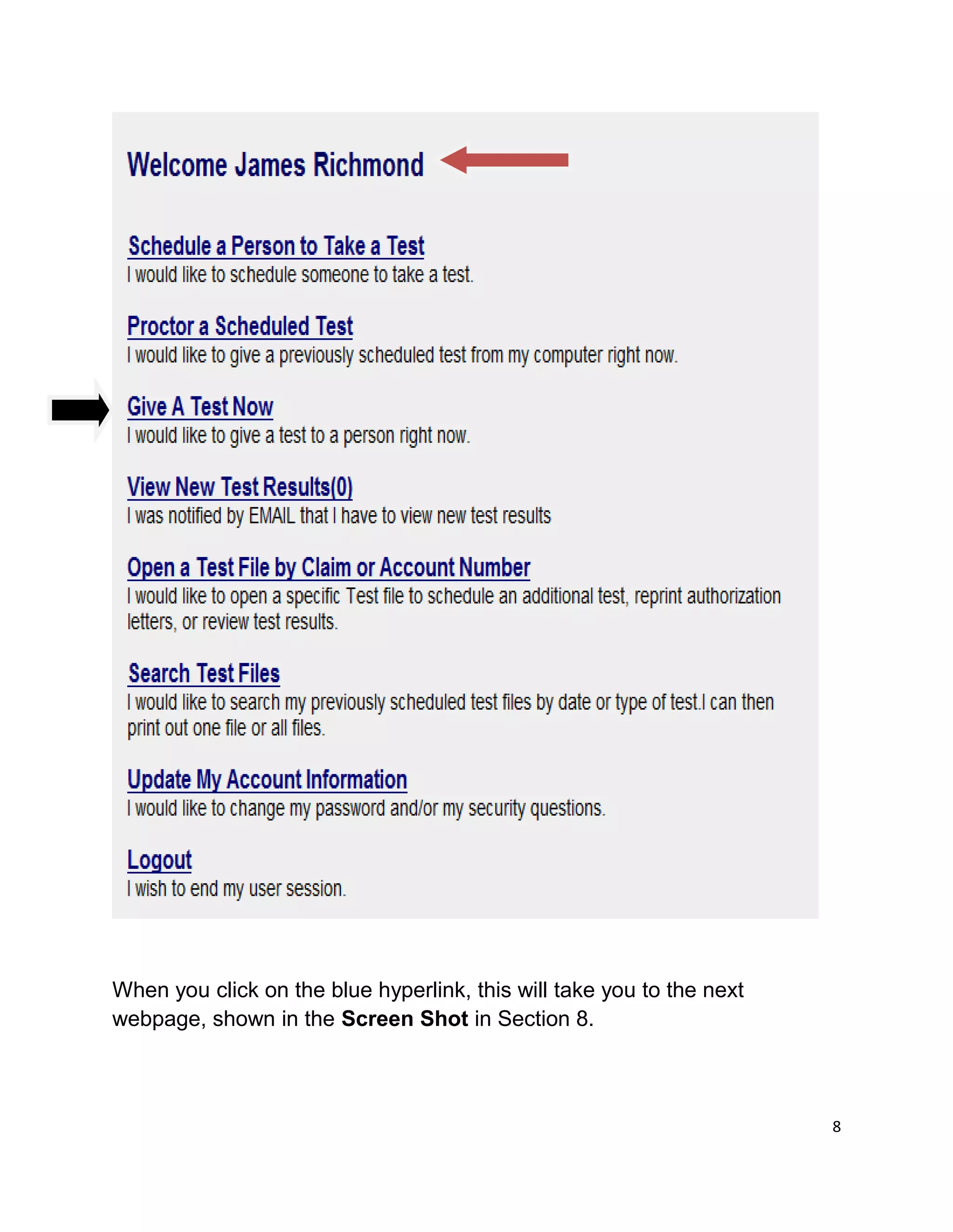 When you click on the blue hyperlink, this will take you to the next
webpage, shown in the Screen Shot in Section 8.
8
 