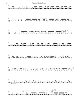 46
50
53
56
60
q = 14064

Baqueta
67

1. 2.
q = 70
72


 





    
 
  
  

             
                





             
                     





 

     

               
               

  
           

               
     
   
    
   
 
 
    

  
   
                  





Tambor Medio/Grave2
 