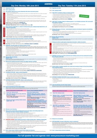 AGENDA
                                                     Day One: Monday 10th June 2013                                                                                                                                                                          Day Two: Tuesday 11th June 2013
07:45 Registration and coffee                                                                                                                                                                                08:30 Registration and coffee
08:30 Chair’s opening remarks
                                                                                                                                                                                                             09:00 Chair’s opening remarks
08:40 How marketers approach their role and collaborations with internal and external partners
                               • How has the role of marketing evolved?                                                                                                                                      09:10 CASE STUDY: The Vodafone strategy for employing agencies
                               • With ﬁrms under increased ﬁnancial scrutiny, what return do you expect from your marketing budget? How do you use data to drive strategic                                                          •    What is your internal structure within procurement and marketing?
                                 marketing decisions?
 AN INTERVIEW WITH MARKETING




                                                                                                                                                                                                                                    •    How are internal decisions made within your company on marketing spend?
                               • Describe your relationship with procurement and with your external agencies. How do you collaborate with procurement?                                                                              •    How does interaction and engagement takes place between the two functions?                                      HOW TO EMPLO
                                                                                                                                                                                                                                                                                                                                                                     Y AGENCIES
                               • Has the involvement of procurement increased strategic activities such as agency shortlisting, scoping of deliverables or assessing creative                                                       •    Who are the preferred suppliers? What methodology was used in selection?
                                 and strategic capabilities of agencies?
                                                                                                                                                                                                                                    •    Strategy, execution, ROI and optimisation of marketing spend
                               • How are you ensuring creativity and value of service from agencies is not eroded over time in the pursuit of efﬁciency, simplicity and
                                 integration of services?                                                                                                                                                                           Benoit Dauchin, Group SCM Services Director, VODAFONE
                               • Research shows that a majority of marketing executives still base their budgets according to historical spending levels rather than on ROI
                                 measures. Do you ﬁnd that surprising in this day and age? What approaches can be taken to help guide marketers’ investment decisions?                                       09:40 CASE STUDY: The Google strategy for employing agencies in a non-mandated environment, with a procurement
                               Philippa Snare, Chief Marketing Ofﬁcer, MICROSOFT UK                                                                                                                                team targeted on innovation
                               Dominic Grounsell, Personal Marketing Director, MORE THAN                                                                                                                                            • Managing internal stakeholder perception of procurement in a non mandated environment
                               Interviewer: Debbie Morrison, Director of Consultancy and Best Practice, ISBA                                                                                                                        • Dealing with the challenges of a traditional pitching process when there is ambiguity and a need to scale quickly
                                                                                                                                                                                                                                    • Beneﬁts of approaching supplier selection in a different way
09:20 Using constructive collaboration as a catalyst for meeting business goals, breaking through budget barriers, and                                                                                                              Kerry Aspinwall, Global Marketing Procurement Lead, GOOGLE
      creating new opportunities
 THE PROCUREMENT PERSPECTIVE




                               • How do you approach your role and how has the role of procurement evolved?
                                                                                                                                                                                                             10:10 Working with agencies of the future - understanding the dynamics and landscape of agencies and establishing
                               • What characteristics do you look for in the marketing procurement professionals you want as leaders?
                                                                                                                                                                                                                   benchmarking data
                               • How do you ﬁnd, develop and retain the right marketing procurement professionals?
                                                                                                                                                                                                                                    • With so many agencies with overlapping offerings in advertising, digital and media – how do you pick which one is right for you?
                               • Describe your relationship with marketing and with your external agencies. How have you managed to change the perception of procurement
                                                                                                                                                                                                                                    • How do you ensure that your agencies deliver the best service and value?
                                 from a “cost cutter” to a “value builder”?
                                                                                                                                                                                                                                    • With lots of agency consolidations also taking place, what effect will this have on the marketplace?
                               • How is marketing procurement measured at your organisation?
                               • Being able to quantify the value of marketing, especially the returns on new media, remains a challenge. Does your company have tools/                                                             Nick Manning, President, International, EBIQUITY
                                 processes/best practices in place to help the marketing organisation measure the relative contribution of marketing mix elements?
                               Thomas Holzapfel, Global Category Leader Marketing, DEUTSCHE TELEKOM                                                                                                          10:40 Morning coffee and networking
                                                                                                                                                                                                                   Speaker’s corner
09:50 Progressive procurement and how procurement is structured at Interpublic                                                                                                                                                      During the break, visit an area of the event dedicated to interaction with the previous session’s speakers and panellists. This is your opportunity to network and speak
                               • How do you centrally manage the global commercial and procurement services at Interpublic?                                                                                                         openly and candidly about any questions not covered during their session.
                               • What sourcing and procurement tools, technologies and processes are used within the agency and partner companies?
KEYNOTE
AGENCY




                               • What best practice can you share on client-agency relationship management practices as a party that has visibility into a lot of client-driven                              11:10 Sharing best practice on global agency compensation/remuneration methods and practices
                                 performance measurement and SRM programs
                                                                                                                                                                                                                                    • This will be an open discussion to get perspective from all conference attendees on what’s working and what could work even better with
                               Eliseo Rojas, Vice President, Chief Procurement Ofﬁcer, INTERPUBLIC GROUP OF COMPANIES                                                                                                                 agency remuneration and incentive compensation.
                                                                                                                                                                                                                                    • What is your internal structure within procurement and marketing?
10:20 WORKSHOP: Decoupling digital and marketing production services




                                                                                                                                                                                                             PANEL DISCUSSION AND
                                                                                                                                                                                                             AUDIENCE PERSPECTIVE
                                                                                                                                                                                                                                    • How are internal decisions made within your company on marketing spend? How does interaction and engagement take place between the
                               Traditionally, agencies work on a retainer and control all creative and production (‘magic’ & ‘logic’) elements of a campaign. In light of ‘doing more with less’, more and
                               more advertisers are ‘decoupling’ the purchasing of marketing services and starting to buy and manage the production elements separately, allowing for closer control
                                                                                                                                                                                                                                      two functions?
                               of cost, service levels, quality assurance and KPIs – and thus giving the advertiser more budget and process control – while allowing specialised teams to focus on what                             • What methods of remuneration are currently being used? Accountable compensation/ pay for performance/ just hours/FTE’s/costs – which
                               they do best. This session will speciﬁcally focus on:                                                                                                                                                  deliver efﬁciency AND effectiveness?
                               •    Understanding decoupling opportunity and needs                                                                                                                                                  • How is value currently being measured – how do you put a price on an idea? Or assign that idea’s cost? Or assess the potential value?
                               •    Getting internal stakeholders to collaborate: crossing the internal silos to obtain stakeholder buy-in                                                                                          • Agency compensations models - how do they differ for creative, media and digital agencies
                               •    Required in-house expertise and bandwidth to take on additional capabilities                                                                                                                    Stephanie Harper-Jones, Director Sales and Marketing Sourcing, NOKIA
                               •    Developing a transition roadmap                                                                                                                                                                 Simon Soothill, Head of Marketing Sourcing, LLOYDS BANKING GROUP
                               •    Ensuring good communication and collaboration between agencies in the portfolio through incentives
                               David Fincham, Business Development Director, CHARTERHOUSE
                                                                                                                                                                                                             11:50 WORKSHOP: Attracting procurement professionals into marketing sourcing and how to develop them and keep
10:50 Morning coffee and networking                                                                                                                                                                                them motivated to retain talent
      Speaker’s corner                                                                                                                                                                                                              • There is a steep learning curve for procurement professionals entering the marketing procurement space, so it’s extremely hard to ﬁnd the
                               During the break, visit an area of the event dedicated to interaction with the previous session’s speakers and panellists. This is your opportunity to network and speak                               right people. Having the right talent on your team is always a key success factor
                               openly and candidly about any questions not covered during their session.                                                                                                                            • Should you hire based on current skill-set or overall business acumen?
                                                                                                                                                                                                                                    • What skills should you look for?
11:20 Measuring the marketing procurement maturity of the biggest advertisers worldwide                                                                                                                                             • Soft skills – what are they? Are they important?
                               • The state of the advertising and media sector and how the numerous facets of the media industry (advertising, television, digital, and ﬁlmed                                                       • Programmes for developing this talent to embed them in the company and retain them in this highly competitive space
                                 entertainment) are intended to fare in various markets
                               • How is the rising importance of the BRIC markets changing the ways in which marketing procurement is organised?
                                                                                                                                                                                                                                    Michael Connett, Global Strategic Sourcing Manager, INTEL
                               • Different organisations subdivide their marketing budget amongst different spend buckets. How do differing marketing spend subcategories
                                 compare in B2C, B2B, retail, ﬁnancial and other service organisations – as well as their strategic reasons and speciﬁc marketing                                            12:30 Gaining visibility of marketing expenditure and creating brand consistency through the Pernod Ricard eMarket
                                 requirements                                                                                                                                                                      spend management platform
                               • What are the key measures of performance for effective marketing procurement?                                                                                                                      • How the areas of spend management was decided upon and why the eMarket platform was chosen?
                               • How do the biggest advertisers worldwide benchmark against best-in-class global sourcing teams?                                                                                                    • Progress to date on how the use of the software has led to staff across the group being steered to a pre-approved list of branded promotional
                               Steve Lightfoot, Global Communications Procurement Manager, WORLD FEDERATION OF ADVERTISERS                                                                                                            materials which is now supplied by just 20 per cent of the original point of sale (POS) supply base
                                                                                                                                                                                                                                    • Beneﬁts to Pernod Ricard - multi-national brand protection and total spend visibility with forecasting and aggregation capabilities
11:50 TECHNOLOGY SPOTLIGHT - Agency Lifecycle Management                                                                                                                                                                            • Overcoming the challenges faced in user adoption and focus points for the next 12- months
                               • Successful agency management encompasses the entire lifecycle of the client agency relationship. From the selection of the right agency,                                                           • Positive/ negative impacts on supplier relationships?
                                 based on their proven capabilities, to the development of the agencies Scope of Work, understanding the true cost and resource mix of the
                                                                                                                                                                                                                                    Nicolas Meauze, Point of Sale category leader, PERNOD RICARD
                                 agency. It continues by ensuring that the brieﬁng process provides the agency with the best information to produce the best work and a
                                 formal performance evaluation of the overall client agency relationship. Gain best practice and insights into what’s possible by implementing
                                 an enterprise wide Agency Lifecycle Management process.                                                                                                                     13:00 EXPERIENCE EXCHANGE DISCUSSIONS: (based on match-making survey)
                               Steven Wales, Business Development Director, DECIDEWARE                                                                                                                                              Hear how colleagues tackle problems similar to yours. In a small group and informal setting, these discussions provide a forum to share insight on current challenges.
                                                                                                                                                                                                                                    •    Mobile marketing
12:30 EXPERIENCE EXCHANGE DISCUSSIONS: (based on match-making survey)                                                                                                                                                               •    Decoupling marketing services
                               Hear how colleagues tackle problems similar to yours. In a small group and informal setting, these discussions provide a forum to share insight on current challenges.                               •    Customer loyalty programmes
                               •    How can procurement improve the effectiveness of the campaign if they don’t truly own the SOW, the budget or the relationship?                                                                  •    Social media
                               •    Agency search and evaluations
                               •    The cost/value equation
                               •    Creating effective marketing engagement RFPs                                                                                                                             13:30 Lunch and networking and match-making meetings
                                                                                                                                                                                                                                    Attendees are invited to create a proﬁle on an online meeting scheduling tool and set up one-on-one meetings at the event during the ﬁnal three weeks leading up to
13.10 Lunch and networking and match-making meetings                                                                                                                                                                                the conference to enhance your ability to network with fellow attendees with whom you really wish to connect. More details will follow…
                               Attendees are invited to create a proﬁle on an online meeting scheduling tool and set up one-on-one meetings at the event during the ﬁnal three weeks leading up to the
                               conference to enhance your ability to network with fellow attendees with whom you really wish to connect. More details will follow…

                                   Stream A: Measurement of marketing spend                                            Stream B: Internal stakeholder engagement                                                                        Stream A: B2B marketing procurement                                                 Stream B: B2C marketing procurement
14:10                              Stream Chair: Opening remarks                                                       Stream Chair: Opening remarks
                                                                                                                                                                                                             14:30                      Stream Chair: Opening remarks                                                       Stream Chair: Opening remarks
14:20                              CASE STUDY: Generating value for money rather than                                  WORKSHOP: Mixing with marketing - building the
                                   saving costs at Kellogg’s                                                           necessary relationships between procurement and                                       14:40                      Meetings & Events – risk mitigation through strategic                               PANEL DISCUSSION: The growth of digital
                                   Sinead Finnegan, Strategic Procurement Business Partner                             marketing                                                                                                        meetings management programs                                                        marketing – how buyers can measure the impact and
                                   – Marketing, KELLOGG COMPANY                                                        Claire Alderson, Group Procurement Lead - Marketing &                                                            Nearly 30% of most companies travel and entertainment expenditures is related       effectiveness of their spend
                                                                                                                       Advertising, BRITVIC SOFT DRINKS                                                                                 to meetings and yet at most companies remains largely unmanaged. Learn
                                                                                                                                                                                                                                                                                                                            Kate Fryer, Procurement Category Specialist Lead –
                                                                                                                                                                                                                                        through this case study presentation how one company is implementing a
14:50                              Measuring and steering marketing initiatives towards                                ROUNDTABLE SESSION: Creating a productive                                                                        global meetings management program, centralising its global meetings data           Marketing, NATIONWIDE
                                   tangible results – ROI                                                              working relationship between marketing, procurement                                                              and gaining control.                                                                John Chandy, Global Category Manager – Electronic
                                                                                                                       and agencies and ensuring compliance of processes                                                                • Managing a meetings approval process and obtaining global                         Marketing, REED ELSEVIER
                                                                                                                                                                                                                                          visibility
                                                                                                                       Paula O’Reilly, Senior Procurement Manager, BT Retail Media                                                      • Leveraging spend with meetings and travel suppliers
                                                                                                                       and Marketing, BT
                                                                                                                       Kathryn Derbyshire, Global ATL Procurement Manager,                                   15:10                      CASE STUDY: As a global player- how marketing                                       Performance monitoring/ Media audits - why audits
                                                                                                                       BACARDI MARTINI CORPORATION                                                                                      spend is managed and optimised                                                      were initiated, how organisational challenges were
                                                                                                                       Jane Dormer, GB&I Head of Procurement, COCA COLA                                                                 • What is your internal structure within procurement and                            addressed, and the value received from the outputs
                                                                                                                                                                                                                                          marketing?                                                                        Hear insight from advertisers who have successfully conducted media audits.
15:20 Afternoon tea and networking                                                                                                                                                                                                      • How are internal decisions made within your company on                            • Why the company decided to conduct media audits and how you
                                                                                                                                                                                                                                          marketing spend?                                                                    chose your auditor
15:50 Moving beyond marketing BPO to managing the life cycle of the category and providing insight into the                                                                                                                             • How does interaction and engagement takes place between the                       • What challenges and success factors were experienced in
      performance and returns of different campaigns and programs                                                                                                                                                                         two functions?                                                                      bringing the practice of media auditing into the organisation
                               • Using effective spend analytics to negotiate departmental budgets and have meaningful discussions                                                                                                      • Who are the preferred suppliers? What methodology was used in                     • What results have you seen and the next steps
                               • What front-end changes can be made without a complete overhaul of IT for spend analysis?                                                                                                                 selection?                                                                        Tom Lagan, Director of Marketing Services Procurement,
                               • How to use the analysis from a single enterprise data management platform to identify, track and manage a range of supply chain, operational                                                           • Strategy, execution, ROI and optimisation of marketing spend
                                 and reputational risks to deliver greater bottom-line value than using traditional approaches to spend management
                                                                                                                                                                                                                                                                                                                            BAYER HEALTHCARE U.S.
                               • Once the technology is implemented – how to ensure adoption by making it a requirement for business users to leverage the solution and
                                 conveying the business beneﬁts that can be realised
                                                                                                                                                                                                             15:40 Afternoon tea and networking
16:20 ROUNDTABLE SESSION: Moving marketing procurement to a global purchasing model - challenges and opportunities
                               • Companies with a global footprint are actively developing strategies to manage marketing agencies and media on a global level. The
                                 rationalisation of procurement at a global level – consolidating marketing across business units and geographies for campaigns                                              16:10 OPEN DISCUSSION: Are agency trading desks a threat to transparency?
                               • Leveraging economies of scale is a trademark negotiation and savings technique of procurement executives. How can companies overcome                                                               Agency trading desks have been set up by all the major agency holding companies as well as some independents to purchase display and other types of advertising
                                 local hurdles, balance local with global requirements, and develop the processes, practices and culture allowing them to leverage multiple                                                         and act as intermediaries between clients/agencies and publishers (cutting out advertising networks). Agency margins are lower than ad networks and therefore clients
                                 Business Units and geographies effectively?                                                                                                                                                        should beneﬁt from lower costs as well as better targeting and richer insights but concerns have been raised around lack of transparency, conﬂicts of interest, double
                                                                                                                                                                                                                                    paying, and more. This open discussion session will:
                               • With BRIC economies exploding and brands wanting to increase sales in these regions – how to choose agencies that have the skills set for
                                 emerging markets, which are more complex, providing messages for a di fferent type of consumers                                                                                                    • Explore the threats and opportunities of agency trading desks
                               • With the digital space moving so fast – is it possible to have a global strategy for this space?                                                                                                   • How can procurement help improve transparency in media buying?
                                                                                                                                                                                                                                    • How to improved transparency both in existing areas of media buying and also in the new digital tools and platforms being established?
                               Aurélien Givert, Marketing Category Senior Manager, SONY
16:5 0 Chair’s closing remarks, followed by welcome drinks reception and networking                                                                                                                          16:40 Chair’s closing remarks and close of conference
                               This is your chance to re-establish old contacts and make new ones – crucial for sharing ideas and experiences you gained throughout the day, discovering what’s
                               working and what’s not, and relax with a glass of champagne




                                                                                 For full speaker list and agenda visit: www.procurecon-marketing.com
 