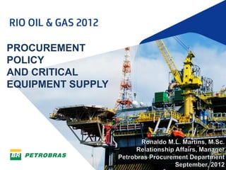 PROCUREMENT
POLICY
AND CRITICAL
EQUIPMENT SUPPLY
 