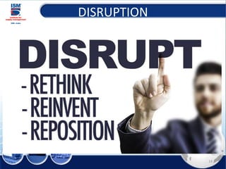 DISRUPTION
14
 