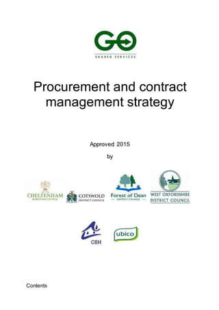 Procurement and contract
management strategy
Approved 2015
by
Contents
 