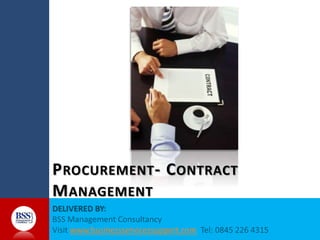 www.businessservicessupport.com
PROCUREMENT- CONTRACT
MANAGEMENT
 