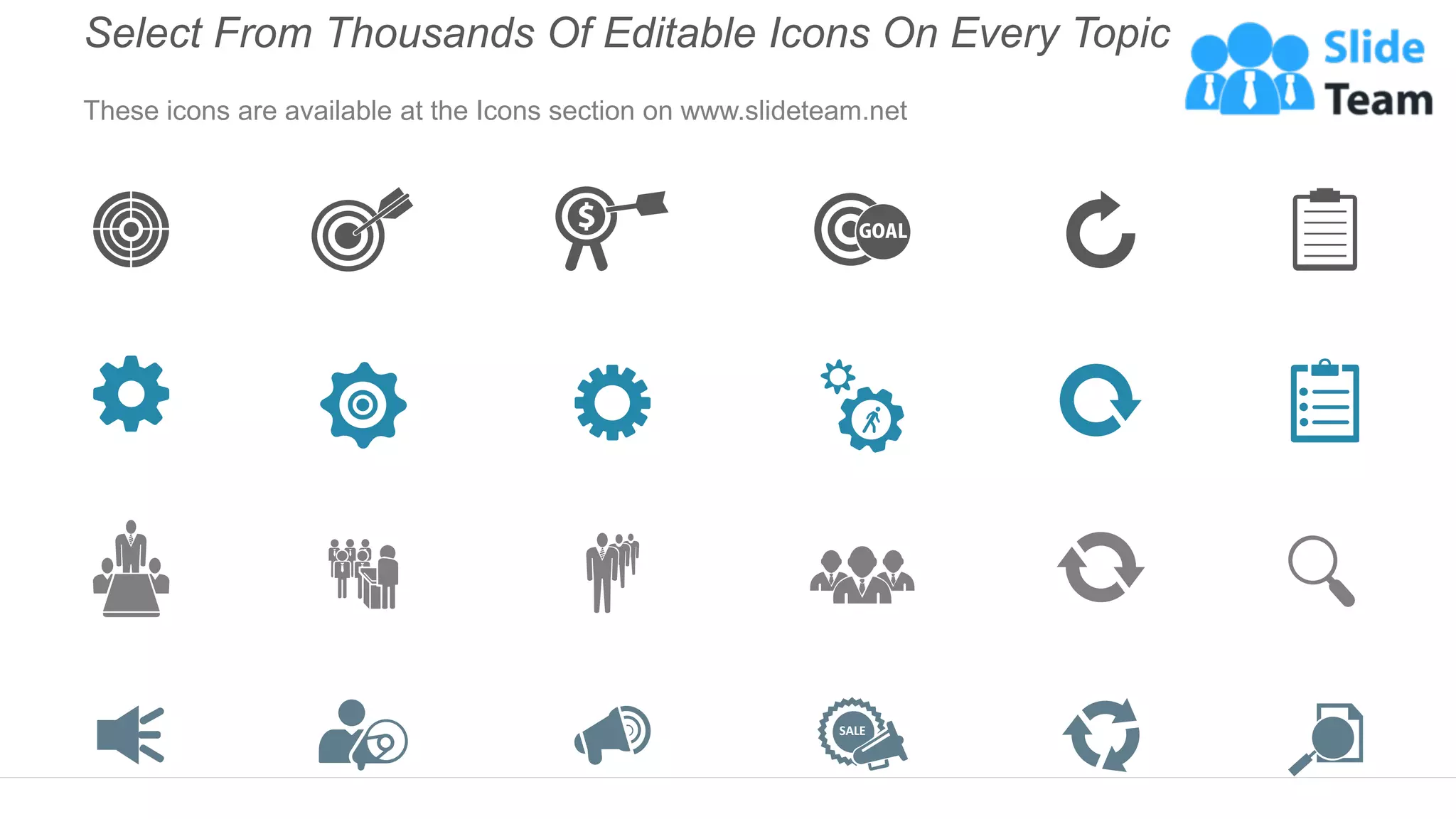 Select From Thousands Of Editable Icons On Every Topic
These icons are available at the Icons section on www.slideteam.net
