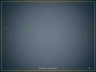 • End !!
by MN, AU, procurement 46
 