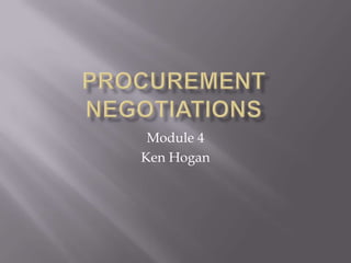 Module 4
Ken Hogan
 