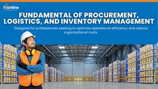 Procurement, Logistics, and Inventory Management Training | PDF