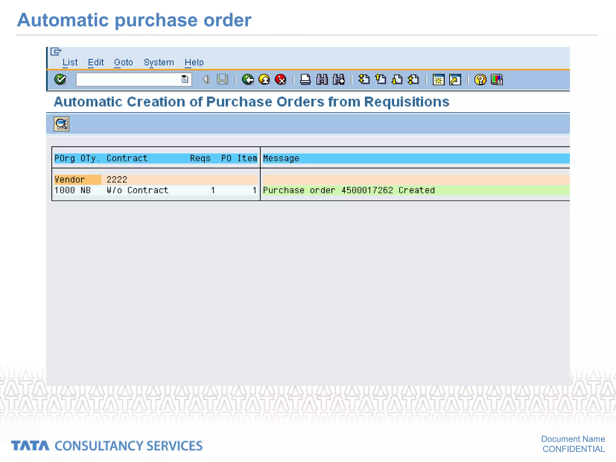 Document Name
CONFIDENTIAL
Automatic purchase order
 