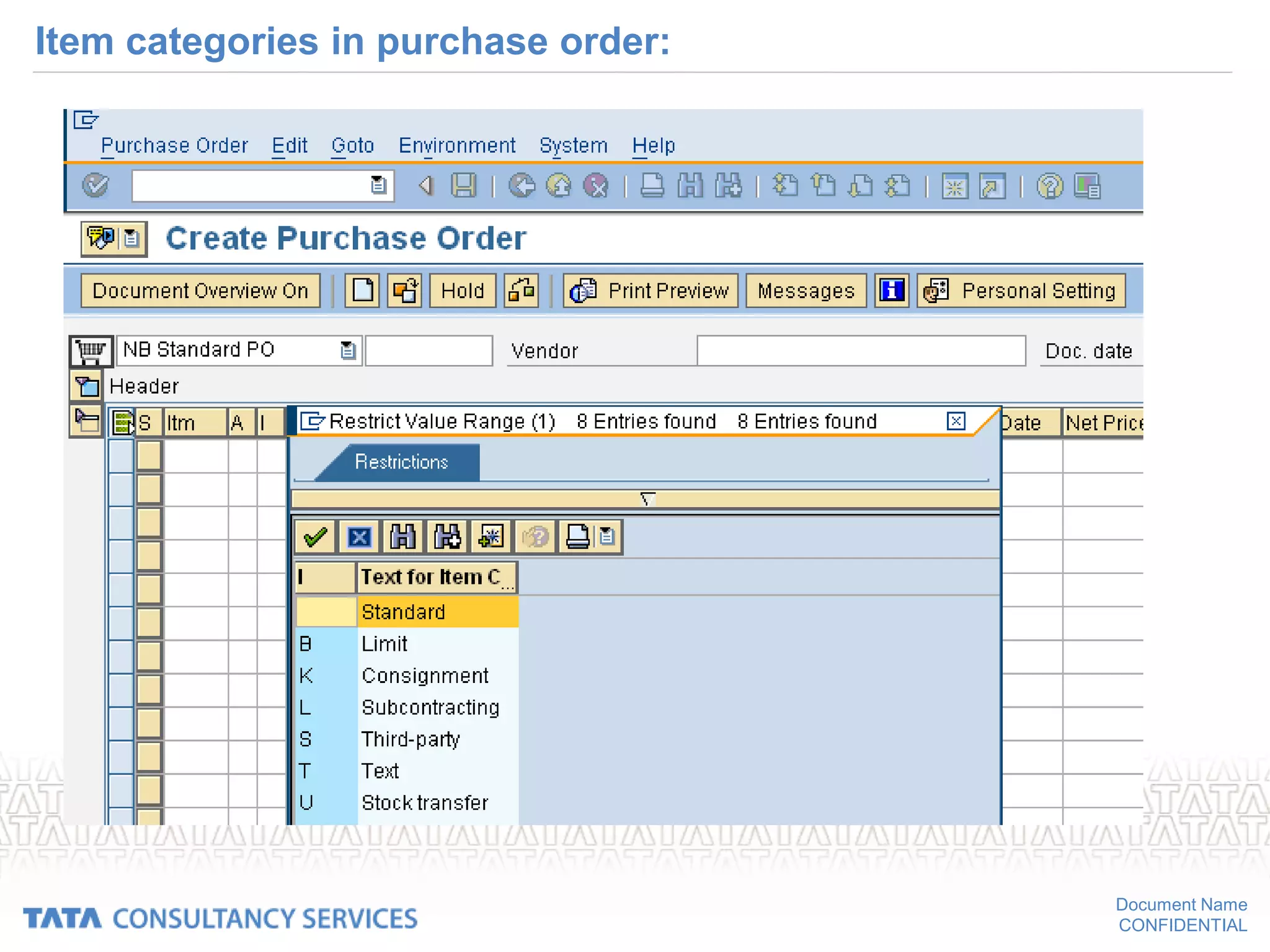 Document Name
CONFIDENTIAL
Item categories in purchase order:
 