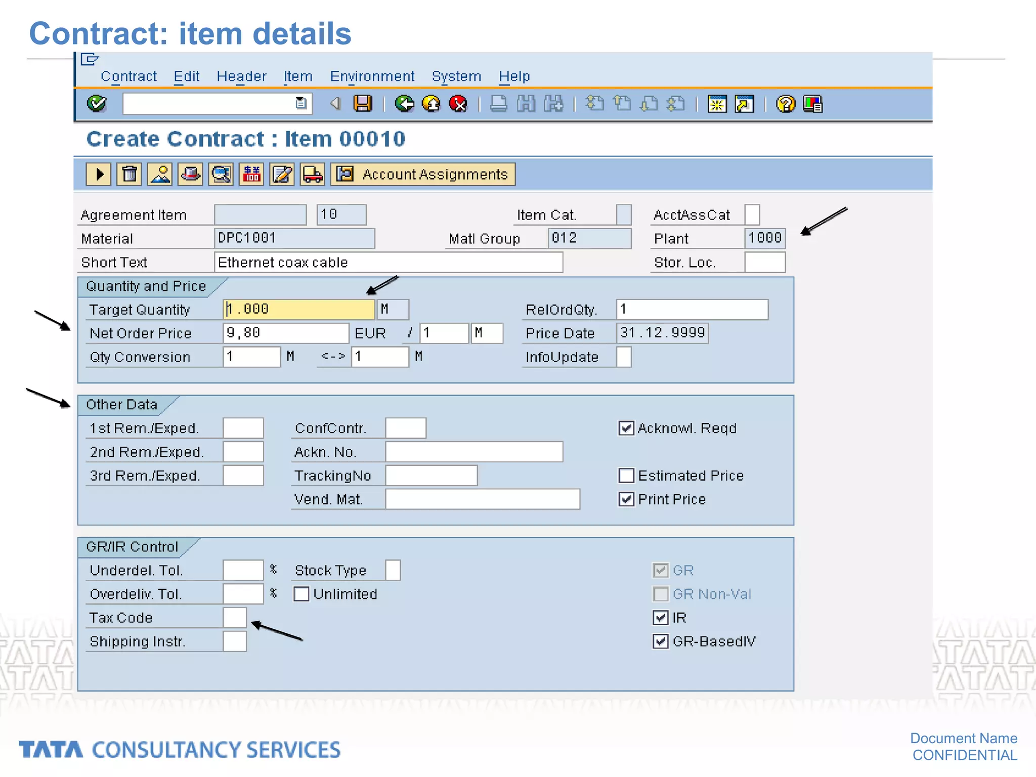 Document Name
CONFIDENTIAL
Contract: item details
 
