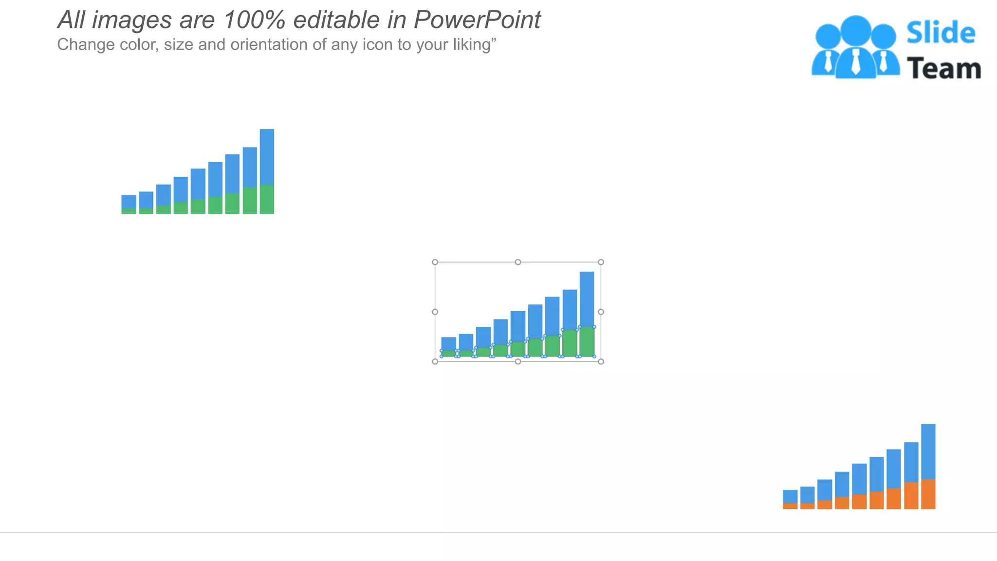 All images are 100% editable in PowerPoint
Change color, size and orientation of any icon to your liking”