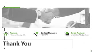 Thank You
37
Address:
# street number, city, state
Contact Numbers:
0123456789
Email Address:
emailaddress123@gmail.com
 