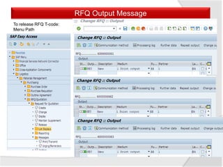 RFQ Output Message
To release RFQ T-code:
Menu Path
 