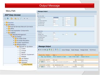 Output Message
Menu Path
 