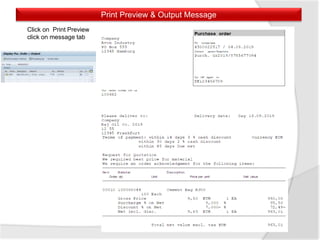 Click on Print Preview
click on message tab
Print Preview & Output Message
 