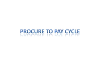Procure to Pay Cycle 