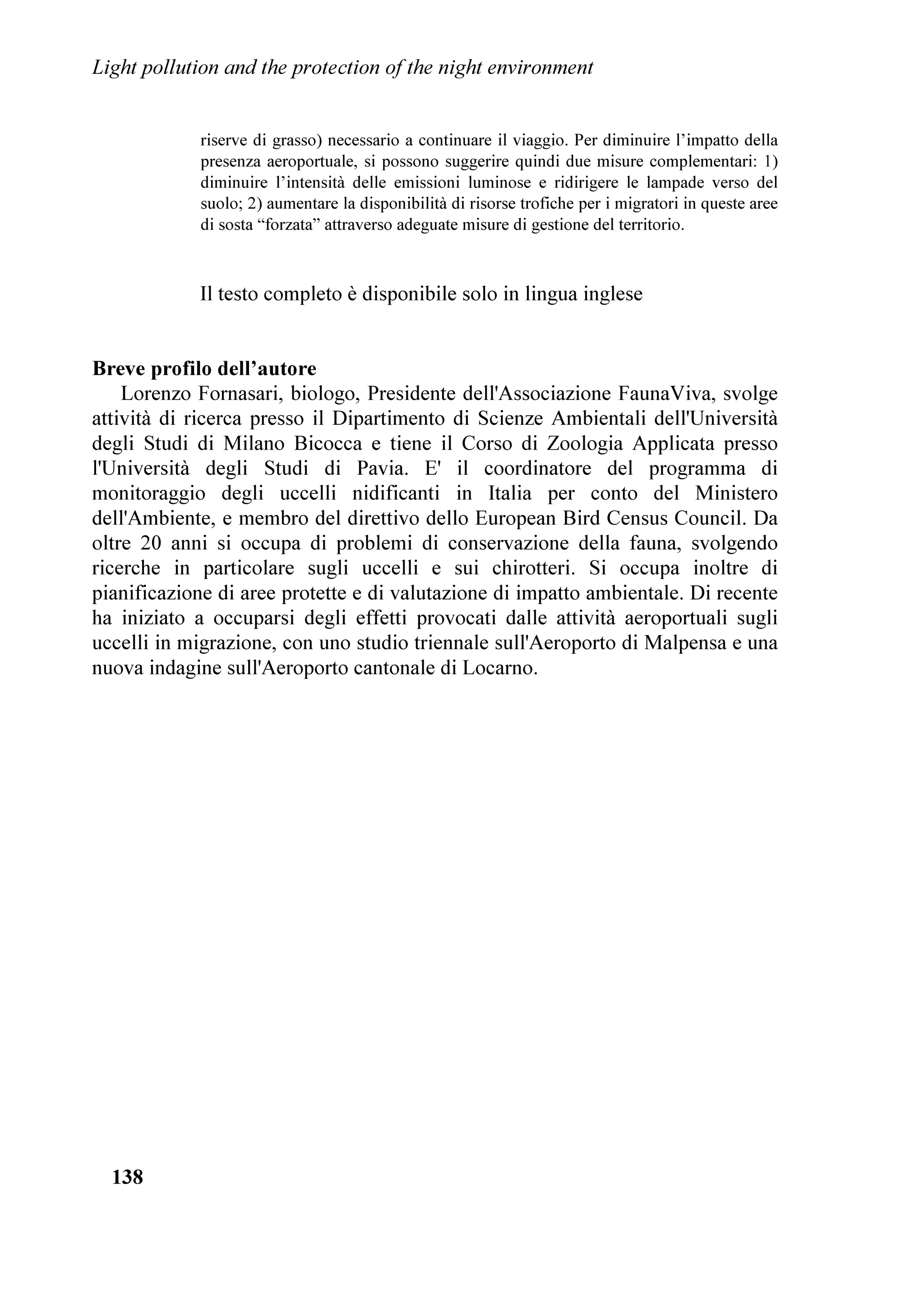 RI WKH 9HQHWR 5HJLRQ DQG FRXQFLOORU       'DUN6N $VVRFLDWLRQ 9HQHWR6WHOODWR LHOR%XLR
RI WKH /HJD 1RUG 3DUW ,QJ 5REHUWR 0RUDQGL           WKH ,QVWLWXWH RI 6FLHQFH DQG 7HFKQRORJ RI /LJKW
IURP WKH SROLWLFDO FRXQFLO IRU WKH HQYLURQPHQW        3ROOXWLRQ ,67,/ 