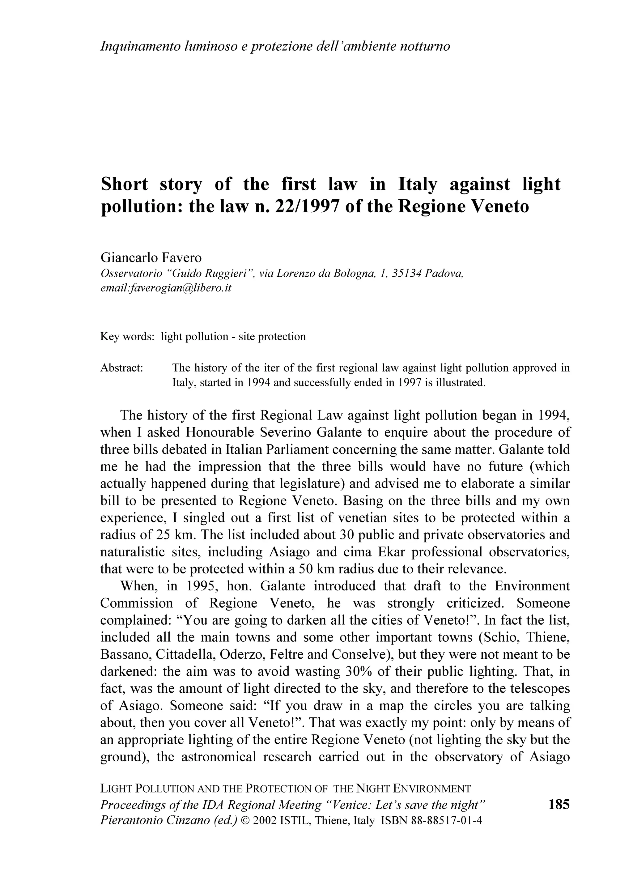 FKH L
                                                         YHQH]LDQD GL RULJLQH FURDWD VSHFLDOL]]DWD QHOOD
UDJD]]L L IXWXUL FLWWDGLQL GL GRPDQL VL DVSHWWDQR GL
                                                         IRWRJUDILD GL SDQRUDPL H FKLDURVFXUL QRWWXUQL GHOOD
WURYDUH H FKH DEELDPR O¶REEOLJR PRUDOH GL ODVFLDUH
                                                         FLWWj , SUHVHQWL KDQQR WULEXWDWR XQ FDORURVR
ORUR LQ HUHGLWj
                                                         DSSODXVR DOO
DUWLVWD VLD SHU OD VXD DELOLWj FKH SHU
$OOD ILQH OD SDUROD q DQGDWD DO JLRUQDOLVWD GH ,O
*D]]HWWLQR 'U $GULDQR )DYDUR FKH FRQ LO VXR
LQWHUYHQWR VXOOD GLYXOJD]LRQH GHOOD FRQRVFHQ]D
GHOOH SUREOHPDWLFKH LQHUHQWL O
LQTXLQDPHQWR
OXPLQRVR KD LQWURGRWWR OD VXFFHVVLYD FRQIHUHQ]D
VWDPSD




                                                         OD SUHRFFXSD]LRQH GD OHL PDQLIHVWDWD FKH OD
                                                         FUHVFLWD LQGLVFULPLQDWD GHOO
LOOXPLQD]LRQH H
                                                         GHOO
LQTXLQDPHQWR OXPLQRVR SRVVD SULYDUH 9HQH]LD
                                                         GHL FKLDURVFXUL FKH FRVWLWXLVFRQR LO VRJJHWWR GHOOD
                                                         VXD DUWH 1HOOD ILJXUD $UVHQDOH /LJKWV  