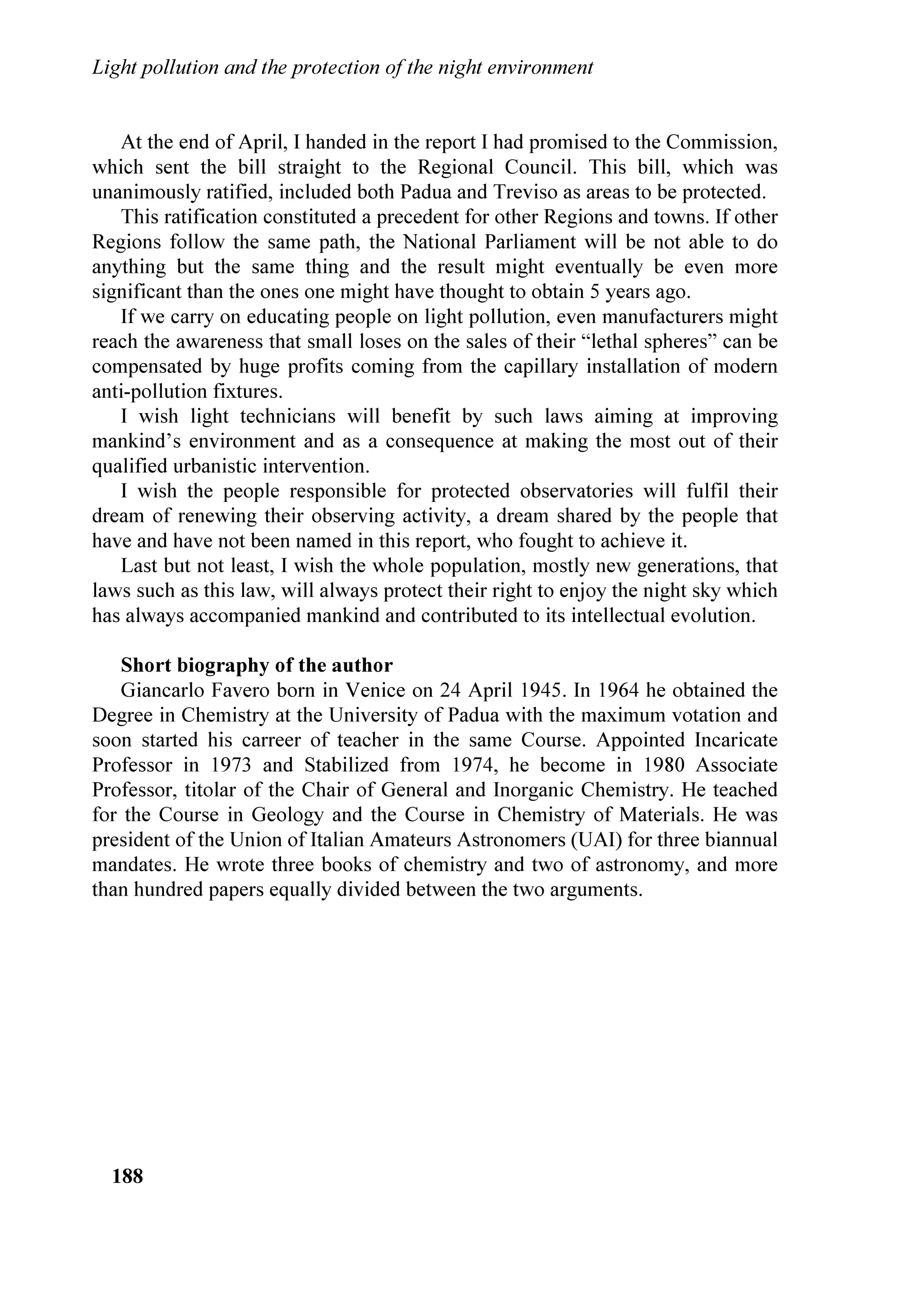 VRQR VWDWL DSSURYDWL QHO  H
3HU SULPR KD SUHVR OD SDUROD O
DYY 0DULR 'L 6RUD      SUHYHGRQR DQFKH OD PRGLILFD H O
DGHJXDPHQWR GL
SUHVLGHQWH GHOOD VH]LRQH LWDOLDQD GHOO
,QWHUQDWLRQDO    WXWWL TXHOOL SUHHVLVWHQWL HQWUR  DQQL GDOOD ORUR
'DUN6N $VVRFLDWLRQ 0DULR 'L 6RUD H
 VWDWR SHU       DSSURYD]LRQH /
D]LRQH GL PRGLILFD GL YHFFKL
 DQQL FRRUGLQDWRUH GHOOD RPPLVVLRQH SHU OR            LPSLDQWL KD ULJXDUGDWR VLD LQ )URVLQRQH FKH LQ
VWXGLR GHOO
LQTXLQDPHQWR OXPLQRVR GHOOD 6RFLHWj         )HUHQWLQR 