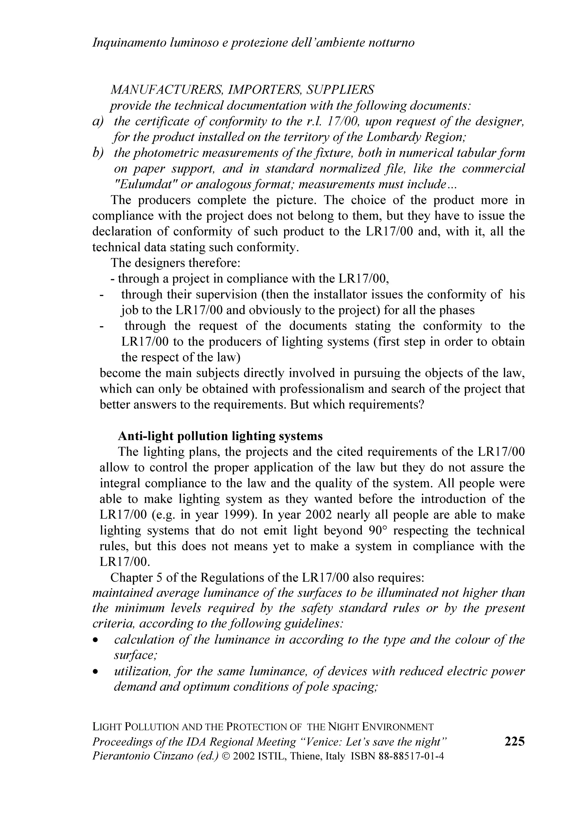 DQG LQ D VXFFHVVLYH OHWWHU E 3URI 0DOFROP 6PLWK 'LUHFWRU
               RI WKH HUUR 7ROROR $VWURQRPLFDO 2EVHUYDWRU FKDLUPDQ RI WKH ZRUNLQJ JURXS
               ³RQWUROOLQJ OLJKW SROOXWLRQ´ RI WKH ,QWHUQDWLRQDO $VWURQRPLFDO 8QLRQ 7KH KRSHG
               WKDW WKH SURFHVV WR GHFODUH WKH 1LJKW 6N D :RUOG +HULWDJH IURP 81(62 EORFNHG
               IRU SURFHGXUDO UHDVRQV VRPH HDUV DJR ZRXOG EH UHDFWLYDWHG 0DQ OHWWHUV VHH
               ODWHU 