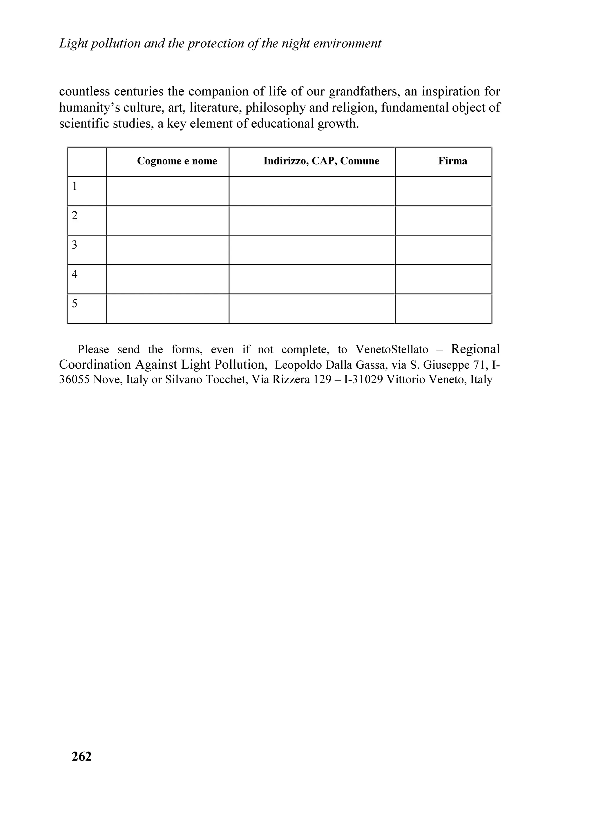 ,QTXLQDPHQWR OXPLQRVR H SURWH]LRQH GHOO¶DPELHQWH QRWWXUQR


JHQLDO RI PDQ RI WKHLU LPSRVLQJ VWUXFWXUHV
    $W 8D[DFWXQ LQ WKH IRUHVWV RI 3HWHQ IRU H[DPSOH H[LVWV D FRPSOH[ RI
PRQXPHQWV ZKLFK DUH GLVSRVHG LQ VXFK D PDQQHU DV WR EH DEOH WR FRQWURO E
PHDQV RI WKH REVHUYDWLRQ RI WKH VXQULVH WKH EHJLQQLQJV RI WKH VHDVRQV $W
8[PDO WKH PRQXPHQWDO FRPSOH[ FDOOHG WKH *RYHUQRU
V 3DODFH LV RULHQWHG LQ
VXFK D PDQQHU DV WR HDVLO FRQVHQW WKH SUHFLVH REVHUYDWLRQ RI WKH PRPHQW RI WKH
KHOLFDO ULVH RI 9HQXV ZKHQ LW LV DW LWV PD[LPXP GLVWDQFH IURP WKH 6XQ ZKLFK
DSSHDUV DV D VSOHQGLG VWDU RQ WKH WRS RI D SUDPLG VL[ NLORPHWUHV GLVWDQW $W
KLFKHQ ,W]D WKH 7HPSOH RI WKH )HDWKHUHG 6HUSHQW .XNXONDQ 