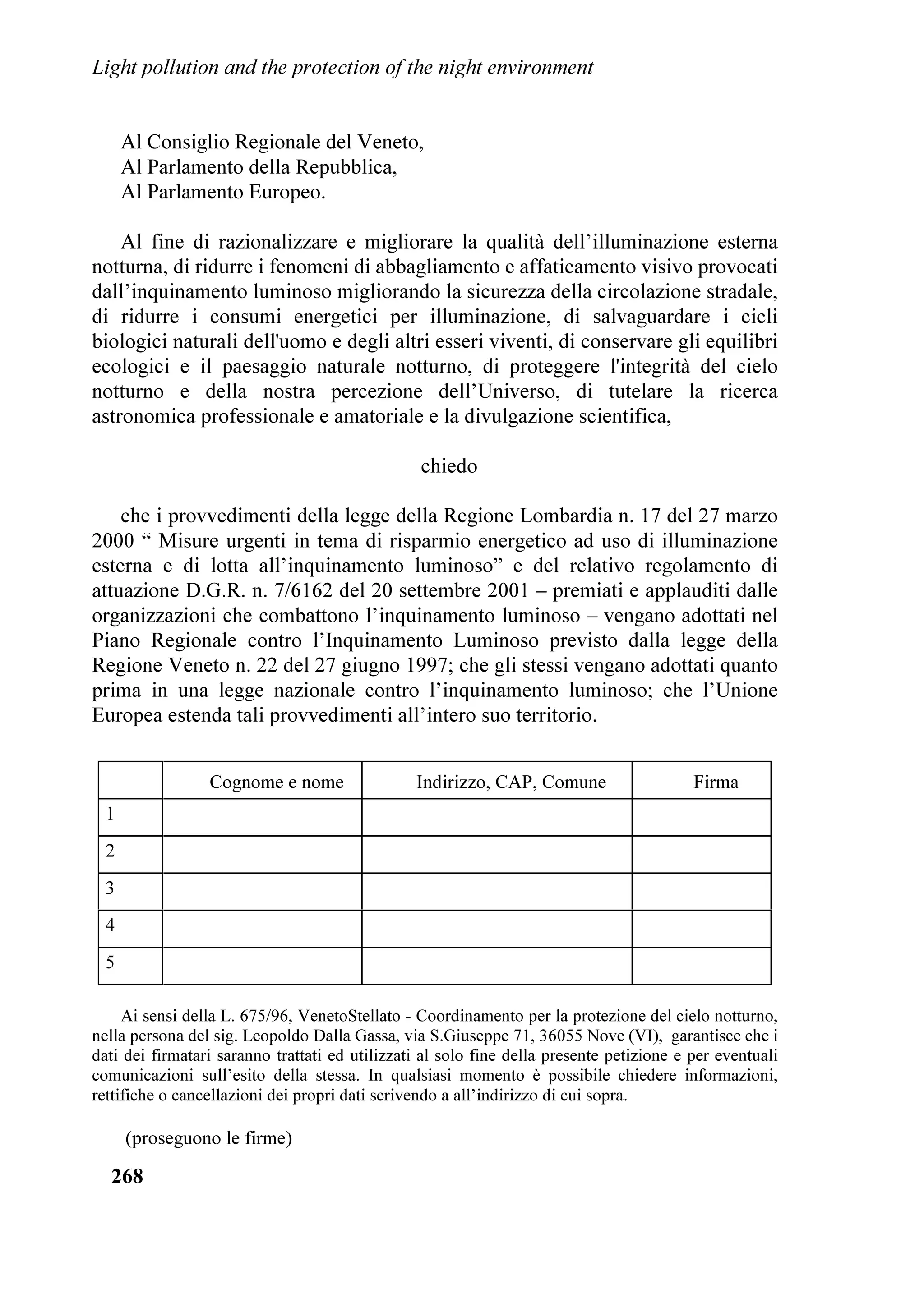 /LJKW SROOXWLRQ DQG WKH SURWHFWLRQ RI WKH QLJKW HQYLURQPHQW




,PSRUWDQ]D GHO FLHOR VWHOODWR SHU O¶XRPR QHL VHFROL

*LXOLDQR 5RPDQR
'LSDUWLPHQWR GL $VWURQRPLD 8QLYHUVLWj GL 3DGRYD YLFROR GHOO¶2VVHUYDWRULR  , 3DGRYD
,WDO



.H ZRUGV QLJKW VN ± KLVWRU RI DVWURQRP

$EVWUDFW    6LQ GDO 3DOHROLWLFR 6XSHULRUH TXDQGR O¶XRPR KD LQFRPLQFLDWR D ODVFLDUH LO VHJQR GHOOH
              SL HOHYDWH HVSUHVVLRQL GHO VXR VHQVR DUWLVWLFR WUDVSDUH LO VXR LQWHUHVVH H OD VXD
              PHUDYLJOLD SHU LO FLHOR VWHOODWR H SHU OH VXH VWUDRUGLQDULH PDQLIHVWD]LRQL 1RQ Y¶q
              FHUWDPHQWH DOFXQ VSHWWDFROR LPPDJLQDWR GDOO¶LQJHJQR XPDQR FKH SRVVD HJXDJOLDUH
              TXHOOR FKH LO FRVPR FL RIIUH FRQ JUDQGH VHPSOLFLWj , VHQWLPHQWL SURIRQGL GL SDFH GL
              EHOOH]]D GL XPLOWj GL HVDOWD]LRQH GL SURIRQGD DUPRQLD VROR OD YLVLRQH GHO FLHOR FL
              SXz GDUH 4XHVWR VSHWWDFROR LQLPLWDELOH FL WRFFD DQFKH QHO SL SURIRQGR GHO QRVWUR
              DQLPR VXVFLWDQGRFL XQ¶DPPLUD]LRQH HVDOWDQWH 6DUHEEH SURIRQGDPHQWH VWXSLGR H
              FUXGHOH PDJQLILFDUH OD IDOVD EHOOH]]D GL XQ PRQGR DUWLILFLDOH VH LJQRULDPR TXHOOR
              SL JHQXLQR SURIRQGR SUH]LRVR UDSSUHVHQWDWR GDOOD QDWXUD H VSHFLDOPHQWH GDOOR
              VSHWWDFROR GHO FLHOR VWHOODWR

    6LQ GDO 3DOHROLWLFR 6XSHULRUH TXDQGR O¶XRPR KD LQFRPLQFLDWR D ODVFLDUH LO
VHJQR GHOOH SL HOHYDWH HVSUHVVLRQL GHO VXR VHQVR DUWLVWLFR FRPH SHU HVHPSLR VXL
GLSLQWL GHOOH JURWWH GHO 3HULJRUG IUDQFHVH R VX DOWUH VXH PDQLIHVWD]LRQL GHL
SULPRUGL GHOO¶DUWH WUDVSDUH LO VXR LQWHUHVVH OD VXD PHUDYLJOLD SHU LO FLHOR VWHOODWR
H SHU OH VXH VWUDRUGLQDULH PDQLIHVWD]LRQL 6X XQR GHL WRUL GHOOD VDOD SULQFLSDOH
GHOOD JURWWD GL /HVFDX[ SHU HVHPSLR SDUH VLD UDSSUHVHQWDWD XQD SDUWLFRODUH
UDJLRQH GHO FLHOR FKH GD VHPSUH q VWDWD FRQVLGHUDWD WUD OH SL LQWHUHVVDQWL SHU XQD
TXDQWLWj GL UDJLRQL SUDWLFKH H VLPEROLFKH OD ]RQD GHOOH 3OHLDGL H TXHOOD GHOOH ,DGL
QHOOD FRVWHOOD]LRQH GHO 7RUR 8Q¶LQILQLWj GL DOWUL LQHTXLYRFDELOL VHJQL GL
UDSSUHVHQWD]LRQL FHOHVWL FRVWHOODQR LQ WXWWH OH UHJLRQL GHO PRQGR L OXRJKL GRYH
O¶XRPR KD YROXWR HVSULPHUH DWWUDYHUVR O¶DUWH H OH UDSSUHVHQWD]LRQL JUDILFKH LO VXR
SHQVLHUR OH VXH SL IRUWL LPSUHVVLRQL OH PHUDYLJOLH JOL VWXSRUL SURYDWL
QHOO¶DPPLUDUH OR VSHWWDFROR LQILQLWR GHOOD YROWD FHOHVWH WHUVD GL VWHOOH
      ,Q WXWWH OH FLYLOWj SL DYDQ]DWH GDJOL DVVLUREDELORQHVL DOOH FLYLOWj GHO
HOHVWH ,PSHUR DOO¶$QWLFR (JLWWR ILQR DOOH VWXSHIDFHQWL HVSUHVVLRQL DUWLVWLFKH
GHJOL DQWLFKL DPHULFDQL DSSDUH LQ JUDQGLVVLPD HYLGHQ]D OD SUHVHQ]D
GHOO¶LPPDJLQH GHO FLHOR $GGLULWWXUD L SL LPSRUWDQWL DWWL GHOOD YLWD FLYLOH H
  
 