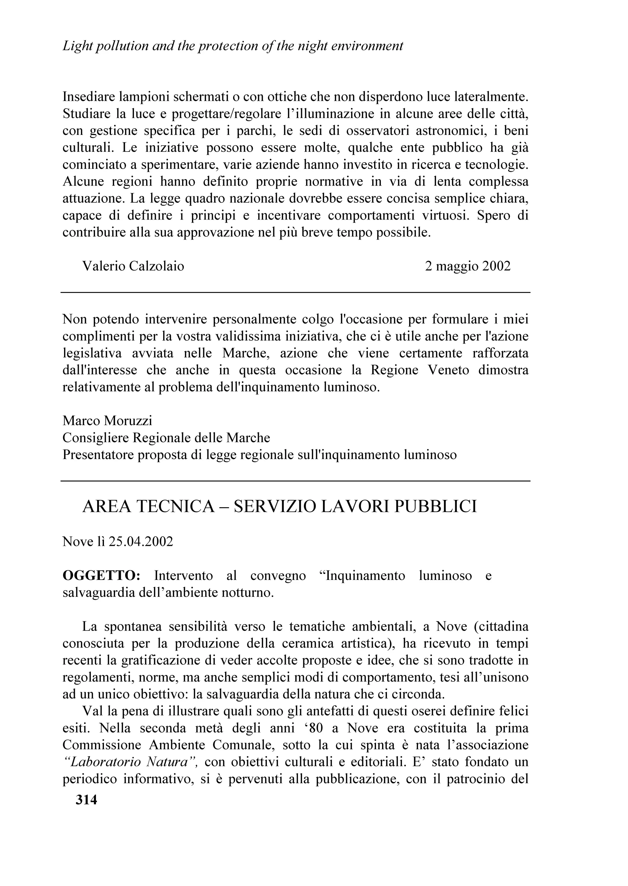 WKH PDSV RI WKH DUWLILFLDO EULJKWQHVV RI WKH QLJKW VN DW ]HQLWK DW VHD OHYHO IRU
VWDQGDUG FOHDU DWPRVSKHUH DOORZ WR FRPSDUH WKH OHYHOV RI DWPRVSKHULF SROOXWLRQ
WR UHFRJQL]H WKH PRUH SROOXWHG DUHDV DQG WR LGHQWLI WKH PRUH SROOXWLQJ VRXUFHV
DQG ]RQHV  