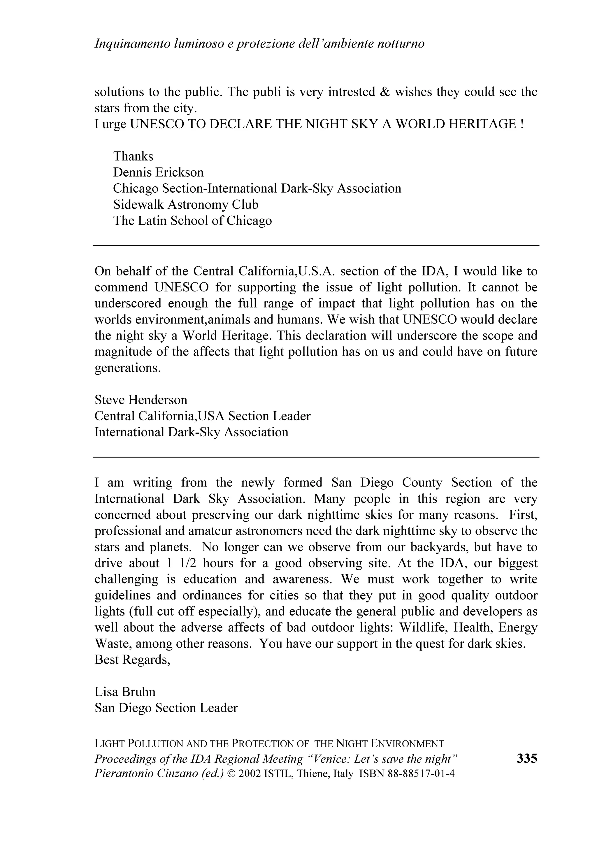 /LJKW SROOXWLRQ DQG WKH SURWHFWLRQ RI WKH QLJKW HQYLURQPHQW


HYHQ WKH ]HQLWK VN 7KH :RUOG $WODV RI WKH 6HD /HYHO $UWLILFLDO 1LJKW 6N
%ULJKWQHVV KDV EHHQ FRPSXWHG IRU WKH SKRWRPHWULFDO DVWURQRPLFDO 9 EDQG DQG
IRU D FOHDQ DWPRVSKHUH ZLWK DQ DHURVRO FODULW FRHIILFLHQW .  ZKHUH .
PHDVXUHV WKH DHURVRO FRQWHQW RI WKH DWPRVSKHUH *DUVWDQJ  