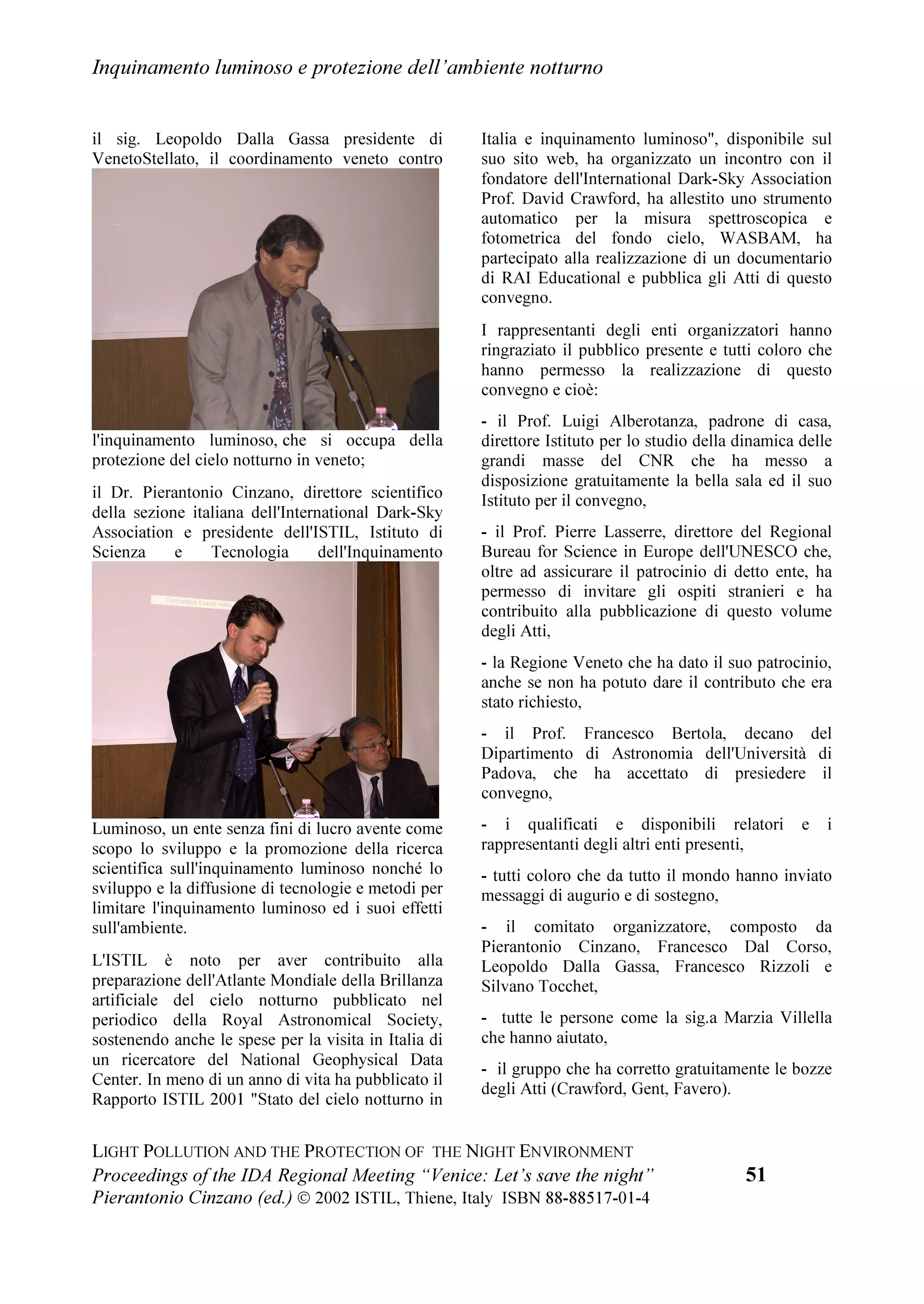 'HQQLV (ULFNVRQ
6KLJHPL 8FKLGD                                  KLFDJR 6HFWLRQ,QWHUQDWLRQDO 'DUN
,'$ -DSDQ 6HFWLRQ                               6N $VVRFLDWLRQ
                                                6LGHZDON $VWURQRP OXE
%RE 0L]RQ                                       7KH /DWLQ 6FKRRO RI KLFDJR
RRUGLQDWRU
%ULWLVK $VWURQRPLFDO $VVRFLDWLRQ                6WHYH +HQGHUVRQ
DPSDLJQ IRU 'DUN 6NLHV                         HQWUDO DOLIRUQLD86$ 6HFWLRQ /HDGHU
                                                ,QWHUQDWLRQDO 'DUN6N $VVRFLDWLRQ
%RE 0L]RQ
%$$ I'6                                        /LVD %UXKQ
                                                6DQ 'LHJR ,'$ 6HFWLRQ /HDGHU
$QGUHDV +DHQHO
'$5. 6. *HUPDQ                                7KH ,QWHUQDWLRQDO 'DUN6N $VVRFLDWLRQ
D ZRUNLQJ JURXS RI WKH 9HUHLQLJXQJ GHU          ,'$ 