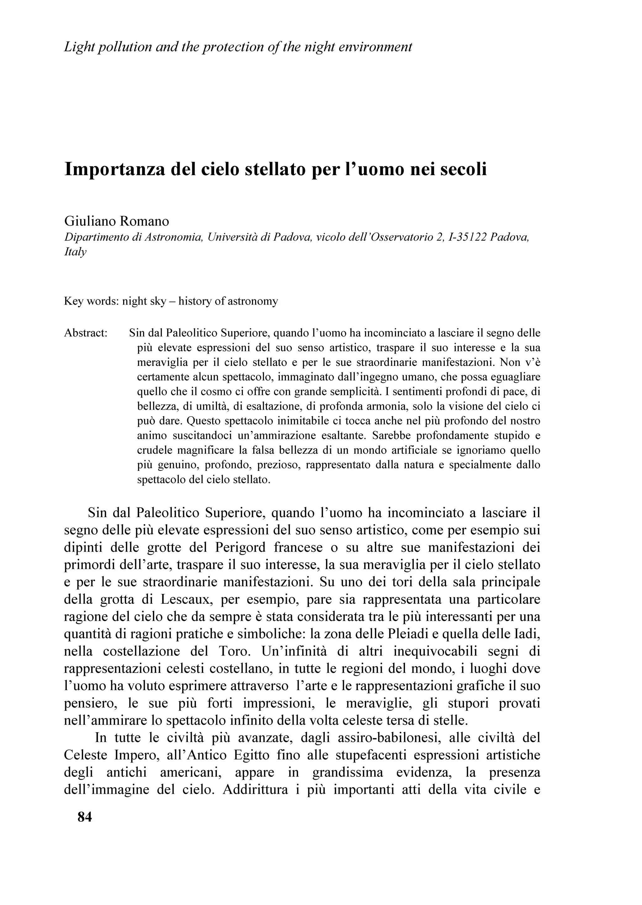 DQG LQ D VXFFHVVLYH OHWWHU E         FROODERUDWLQJ LQVWLWXWLRQV KDG WKH IORRU
3URI 0DOFROP 6PLWK 'LUHFWRU RI WKH HUUR 7ROROR
$VWURQRPLFDO 2EVHUYDWRU FKDLUPDQ RI WKH               WKH ODZHU 0DULR 'L 6RUD SUHVLGHQW RI WKH ,WDOLDQ
ZRUNLQJ JURXS ³RQWUROOLQJ OLJKW SROOXWLRQ´ RI WKH      VHFWLRQ RI WKH ,QWHUQDWLRQDO 'DUN6N $VVRFLDWLRQ
,QWHUQDWLRQDO $VWURQRPLFDO 8QLRQ 7KH KRSHG
WKDW WKH SURFHVV WR GHFODUH WKH 1LJKW 6N D :RUOG
+HULWDJH IURP 81(62 EORFNHG IRU SURFHGXUDO
UHDVRQV VRPH HDUV DJR ZRXOG EH UHDFWLYDWHG
0DQ OHWWHUV VHH ODWHU 