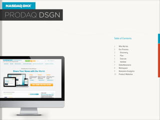 Table of Contents
1
2
3
4
5
6
7
8
9
10

Who We Are
Our Process
Discovery
Plan
Execute
Validate
GlobeNewswire
Workspace
Newswire Analytics
Product Websites

 