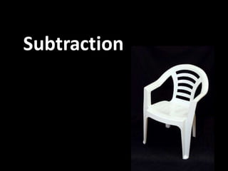 Subtraction
 